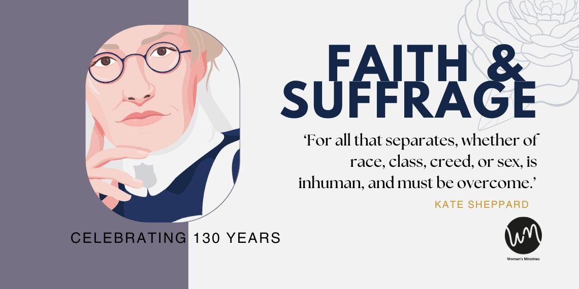 Faith & Suffrage: celebrating 130 years